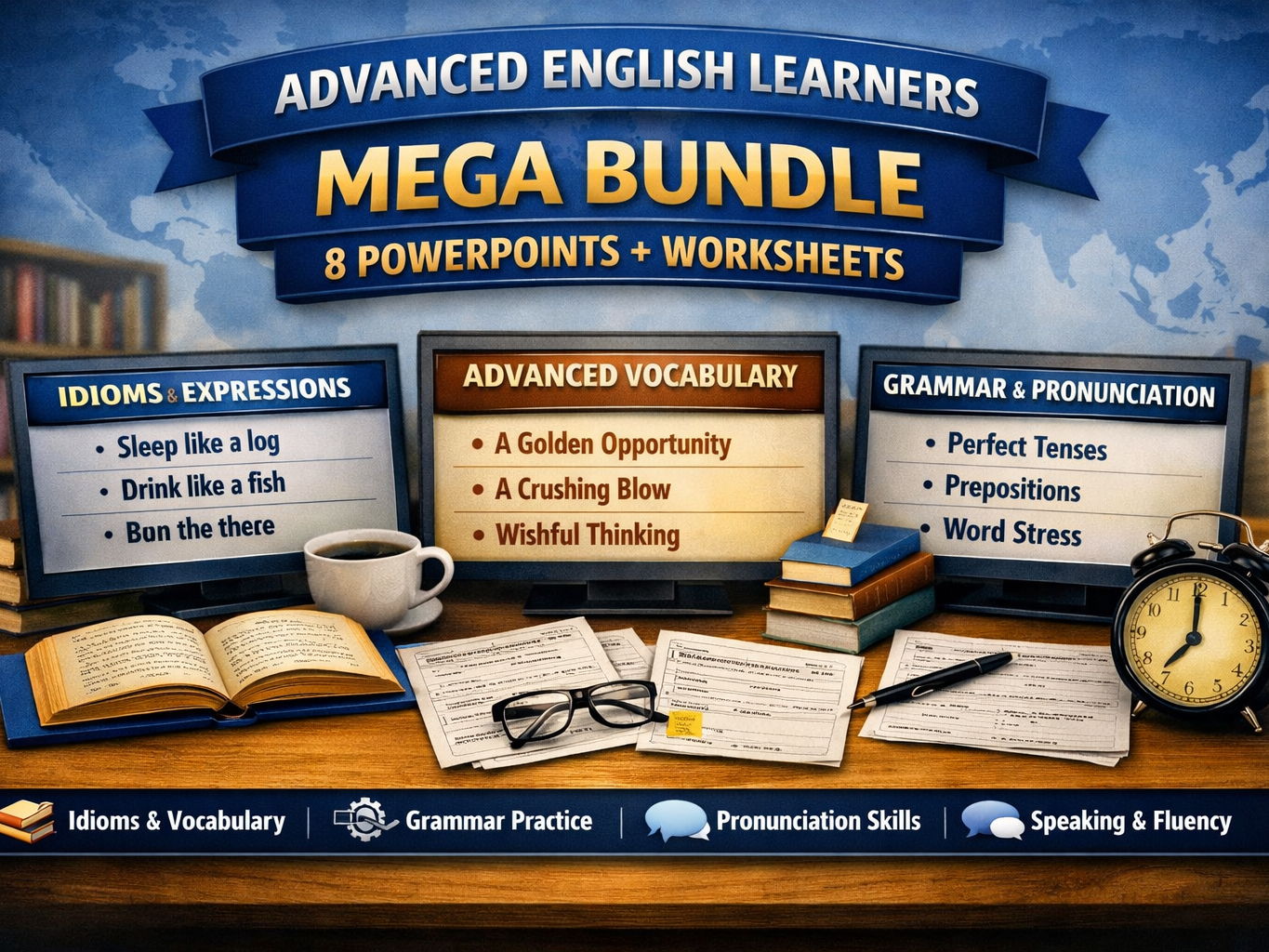 Advanced English Learners Mega Bundle – 8 PowerPoints + Worksheets | Fluent ESOL / EAL Practice