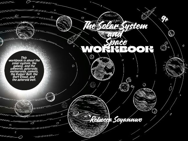 Worksheets and Information Pages From - The Solar System and Space Workbook by Rebecca Soyannwo