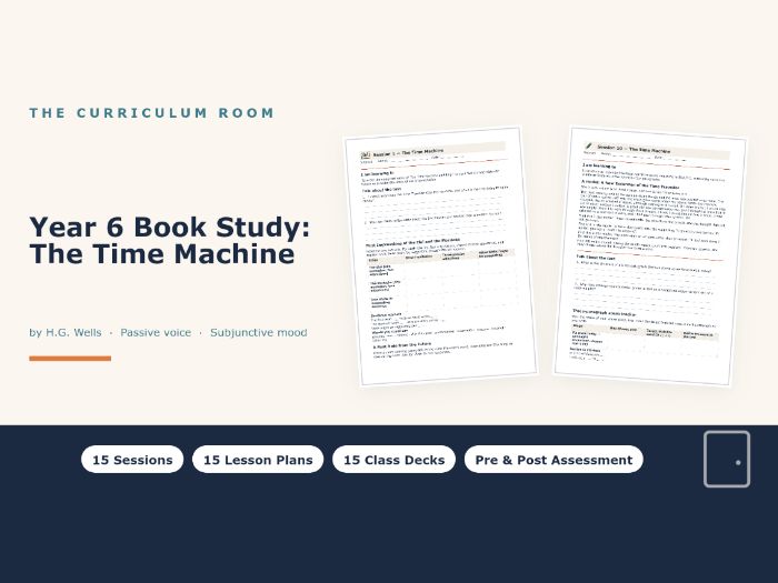 The Time Machine Whole-Class Reading Unit: 15 Lessons & Slides | Year 6