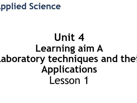 BTEC Applied Sciences Unit 4 – Learning aim A – Lesson 1