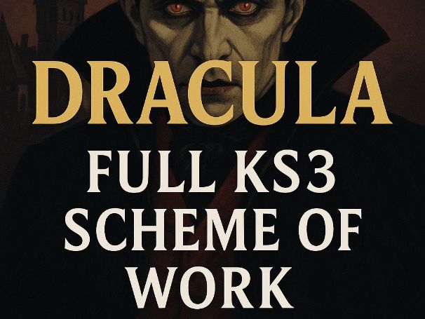 Dracula – Full KS3 Scheme of Work | Gothic Horror, Language Analysis & Descriptive Writing