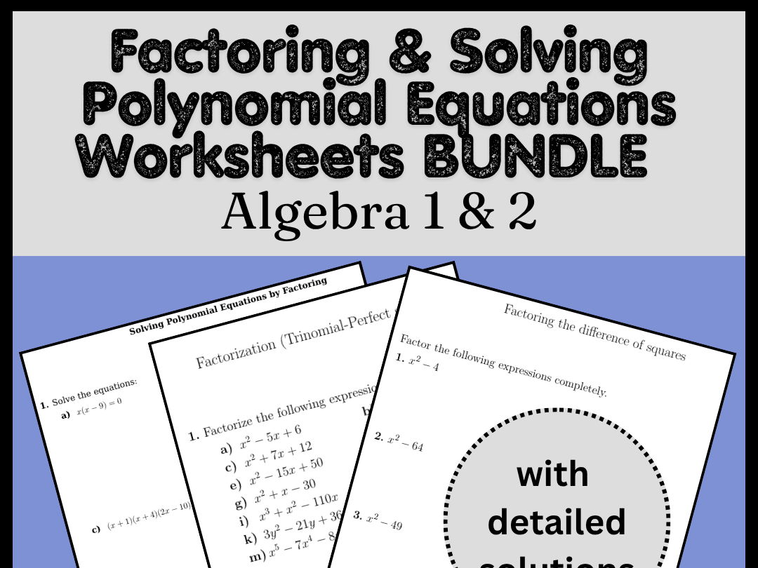 Factoring & Solving Polynomial Equations Worksheets BUNDLE | Algebra 1 & 2