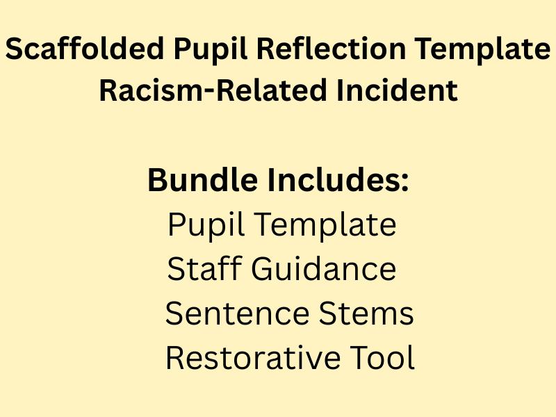 Scaffolded Pupil Reflection Racism-Related Incident Toolkit