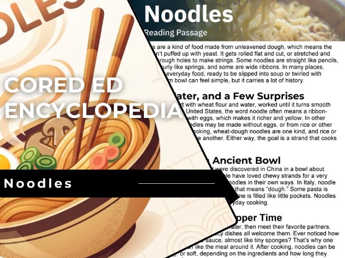 Noodles Reading Comprehension Passage - Cored Ed Encyclopedia