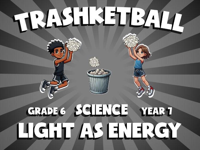 Light as Energy TRASHKETBALL Science Game | No-Prep Year 7 Review Activity
