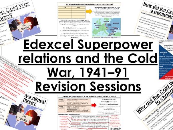 Edxecel Superpower relations and the Cold War, 1941-91 Revision Sessions