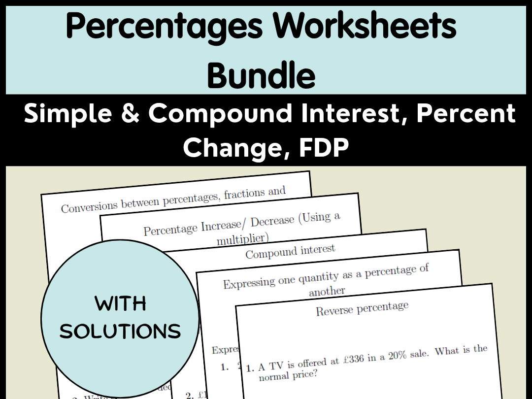 Percentages Worksheets Bundle Simple & Compound Interest, Percent Change, FDP