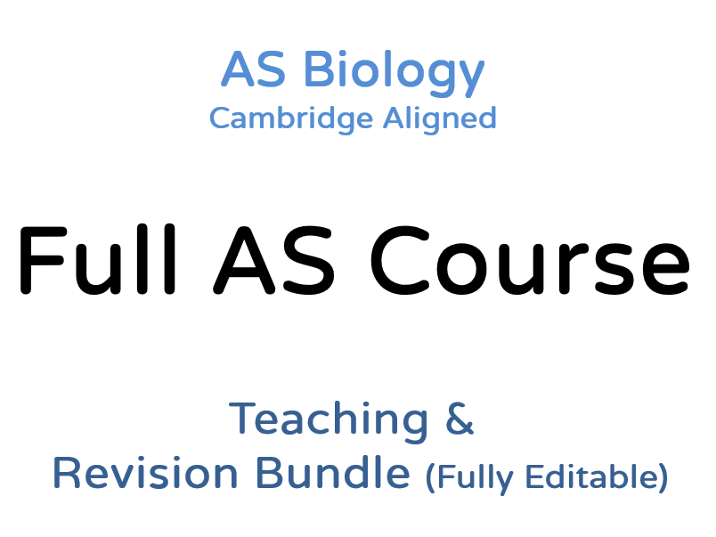 AS Biology - Full Course - Teaching & Revision Bundle: Cambridge 9700, Fully Editable PPTs