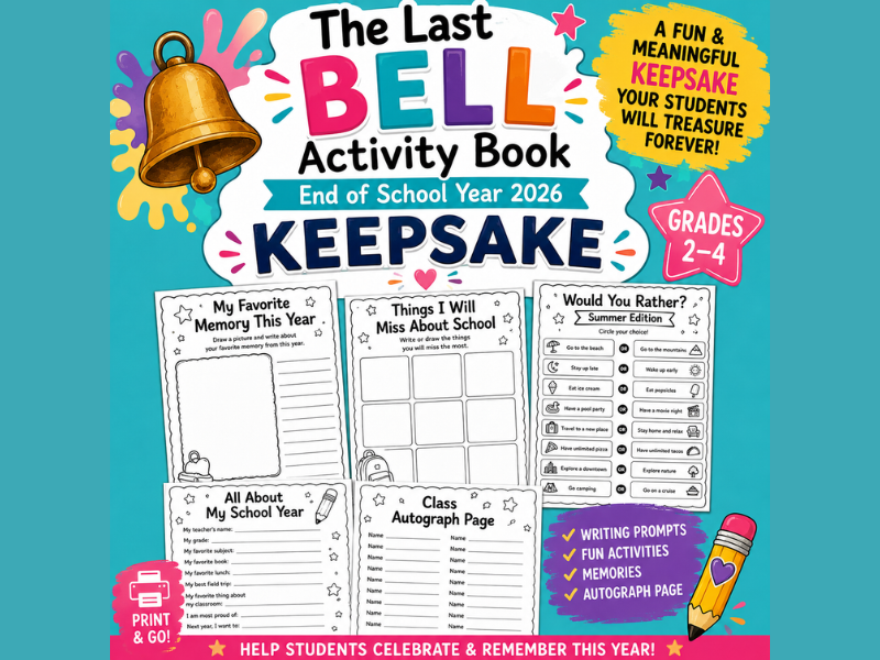 The Last Bell Activity Book End of School Year 2026 Keepsake Writing Activities for Grades 2–4 Ages