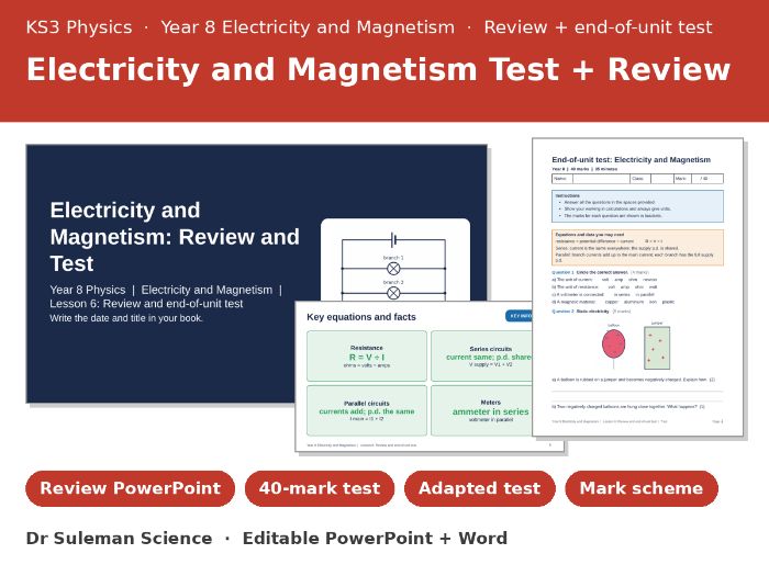 KS3 Electricity and Magnetism End of Unit Test + Review Lesson