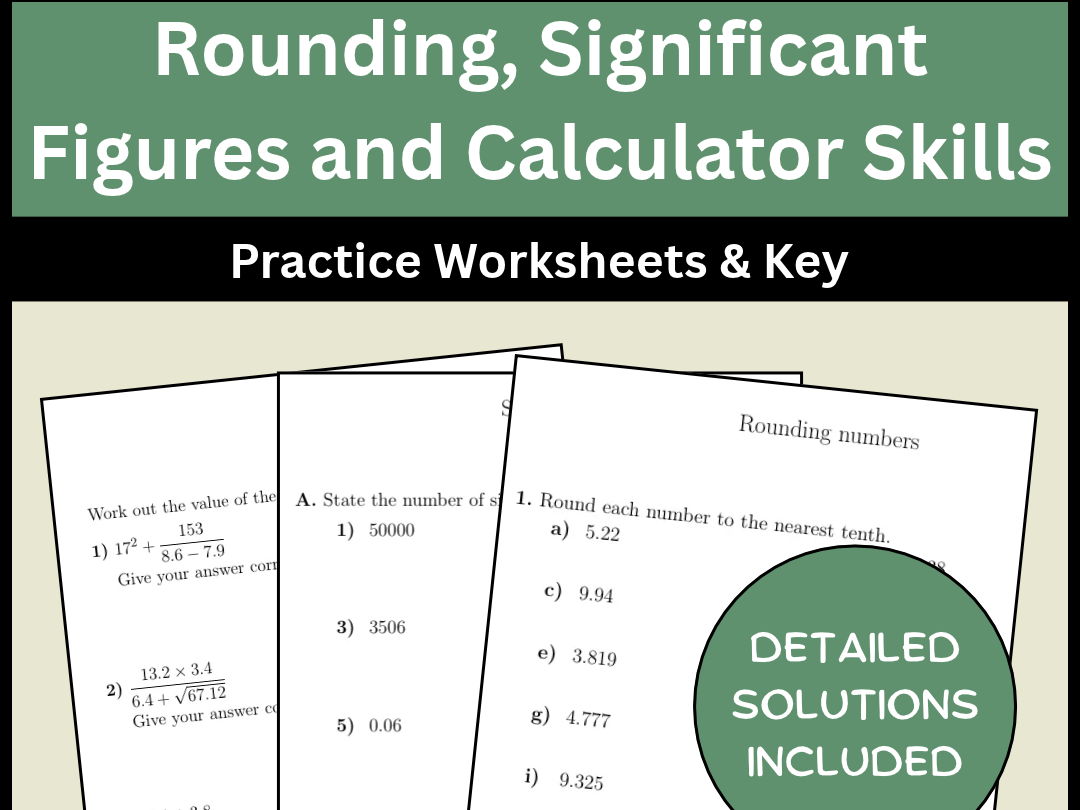 Rounding, Significant Figures and Calculator Skills | Practice Worksheets & Key