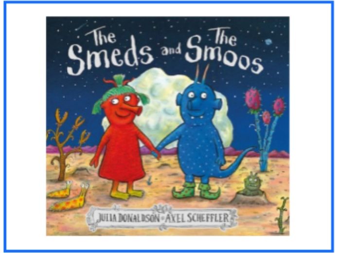The Smeds and the Smoos (Julia Donaldson) Resources