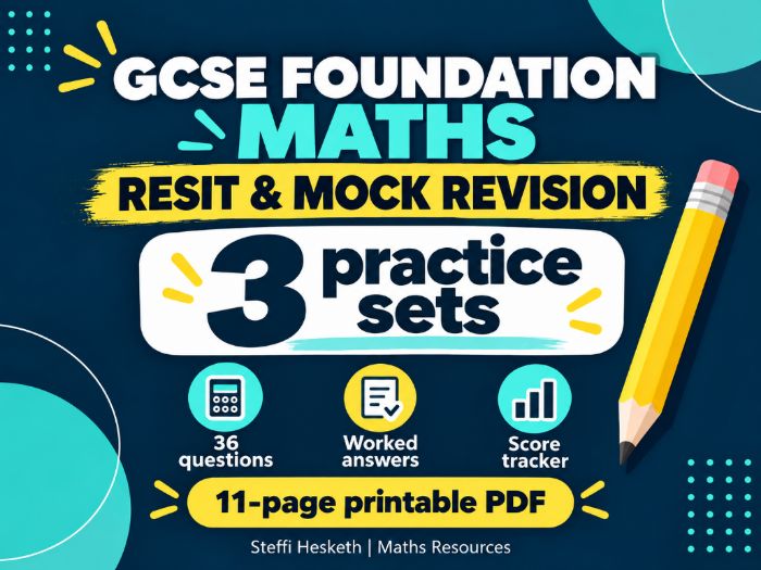 GCSE Foundation Maths Resit & Mock Revision | 36 Questions