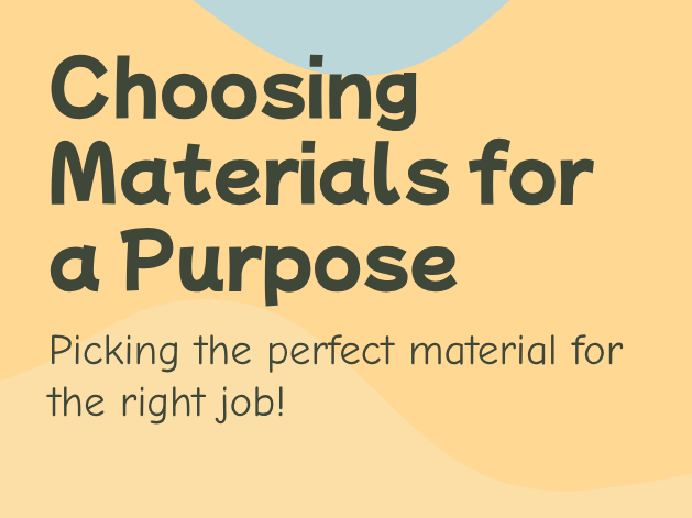 Y1 - Lesson 4 – Choosing the Right Material for the Job! (PPT + Activity Sheet)
