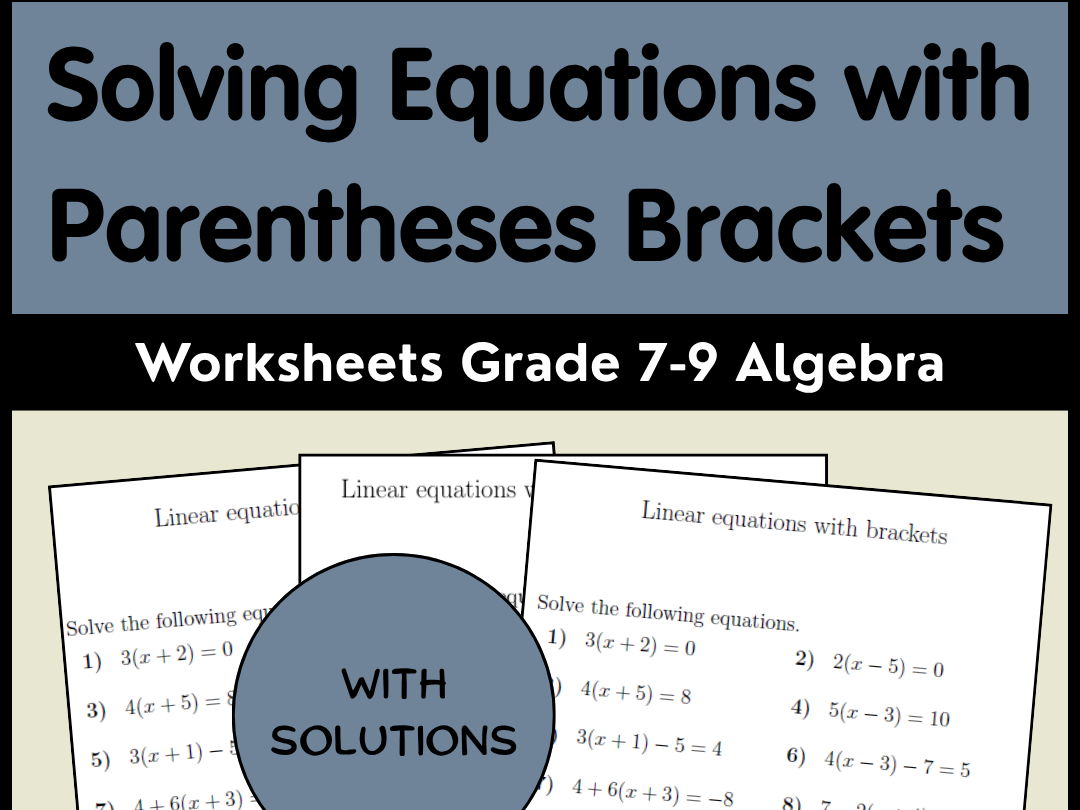 Solving Equations with Parentheses Brackets Worksheets | Grade 7-9 Algebra