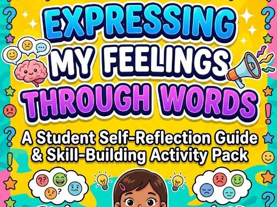 Expressing My Feelings Through Words – SEL Reflection Guide