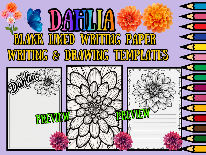 Dahlia Flower Coloring Pages + Blank Lined Writing Paper Templates | NO PREP