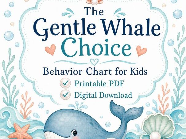 The Gentle Whale Choice | Behavior Chart for Kids | Printable PDF | Digital Download
