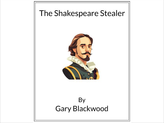 The Shakespeare Stealer by Gary Blackwood - (Lesson Plan)