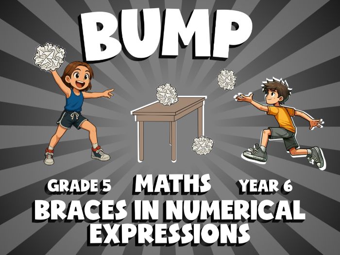 Braces in Numerical Expressions BUMP Maths Game | No-Prep Year 6 Review Activity