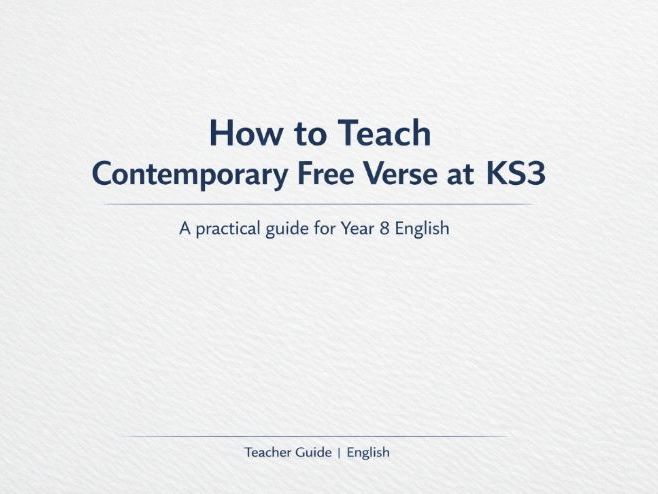How to Teach Contemporary Free Verse at KS3 | Year 8 English (Teacher Guide)