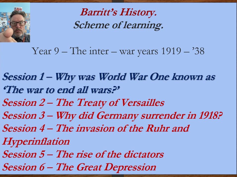 Barritt's History - Year 9 - The Inter - war years (Part One.)