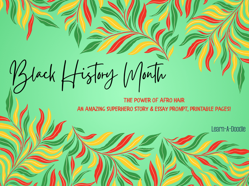 The Power of Afro Hair: A Black History Month Superhero Story & Essay Prompt!