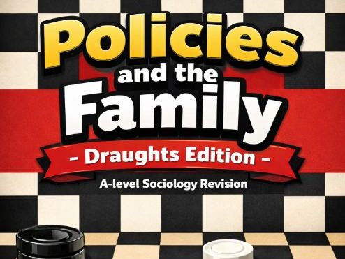 Sociology Revision Game - Family Policies - Draughts