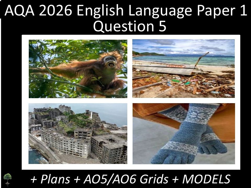 Four Question 5 - AQA 2026 GCSE English Language Paper 1 | Plans, AO Grids, Models