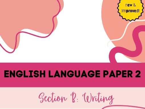 AQA English Language Paper 2 Section B Writing