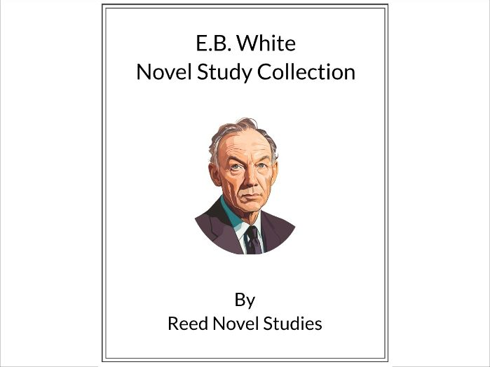 E.B. White Novel Study Collection