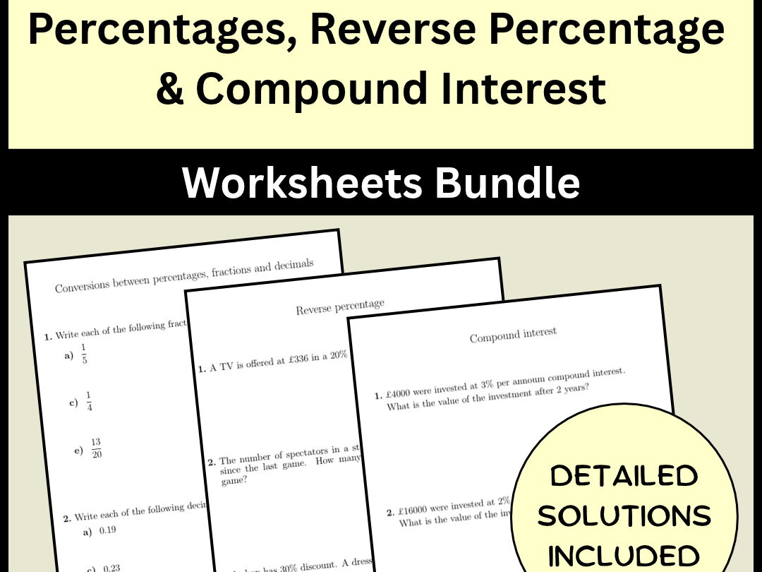 Percentages, Reverse Percentage & Compound Interest Worksheets Bundle