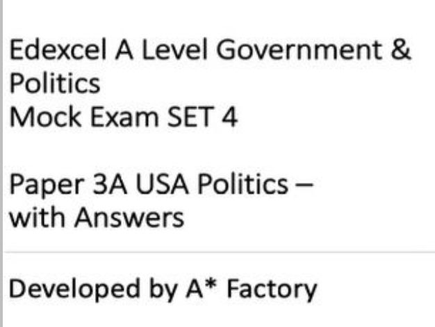 2026 predicted UNIQUE Edexcel Paper 3A USA Politics with answer SET 4