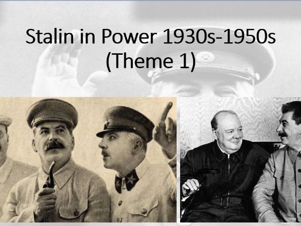 Russia 1917-1991. Theme 1, Lesson 8: Stalin in Power 1930s-1950s (Edexcel A Level History, Paper 1)
