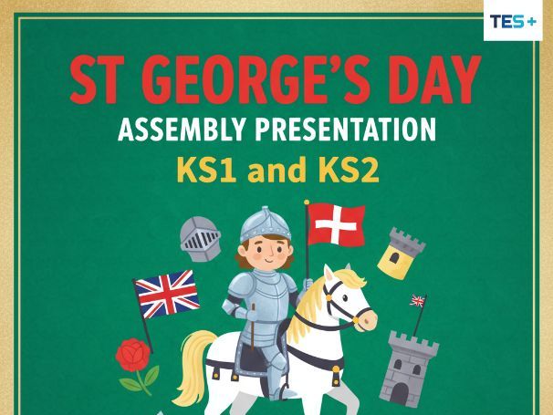 St George's Day Assembly Presentation KS1 and KS2