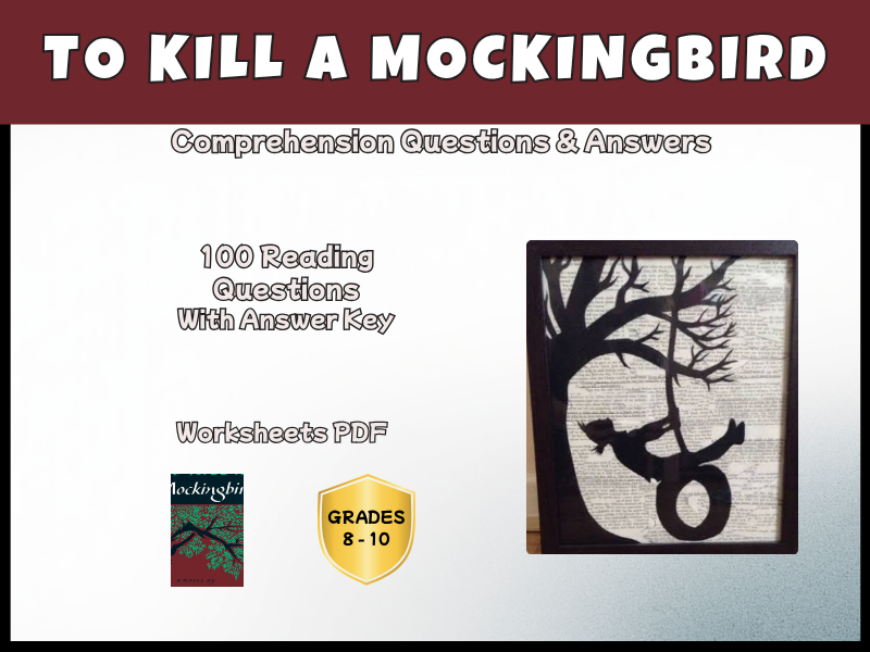 To Kill a Mockingbird Reading Comprehension Questions | Harper Lee Novel Study Years 8-10