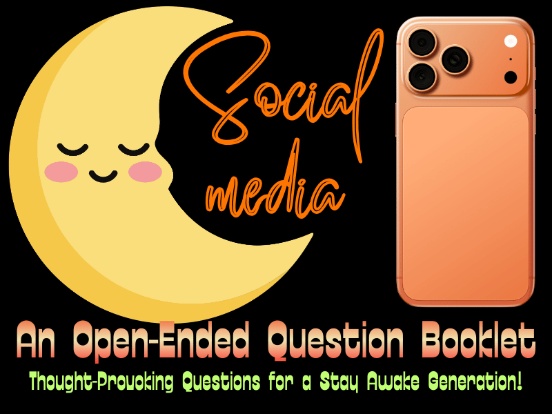 Social Media & Sleep: Thought-Provoking Questions for a Stay Awake Generation!