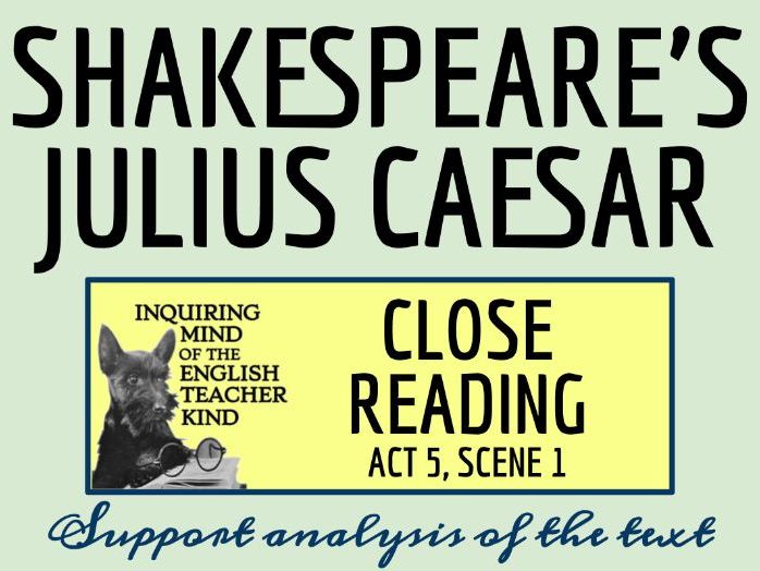 Shakespeare's Julius Caesar Act 5 Scene 1 Close Reading Analysis
