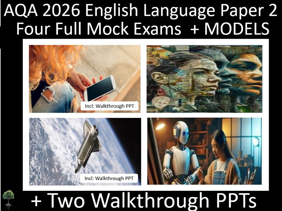 Four AQA 2026 English Language Paper 2 Mocks + 2 Walkthrough PPTs