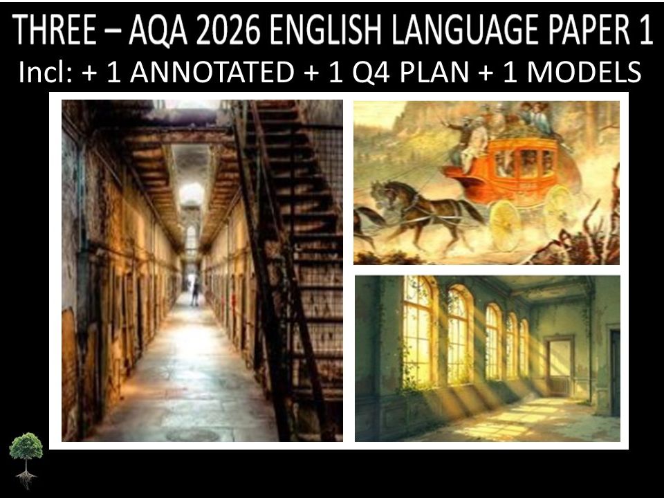 THREE - AQA PAPER 1 | 2026 FULL MOCKS | ANNOTATED | Q4 PLAN | MODELS