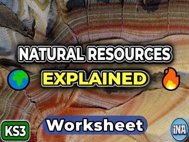 Natural Resources - KS3 Geography Worksheet