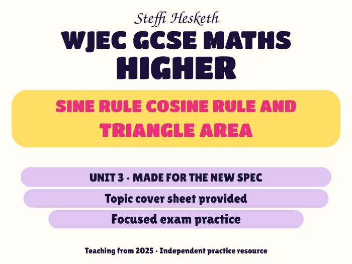 WJEC New Spec Maths Higher Unit 3: Sine rule cosine rule and triangle area