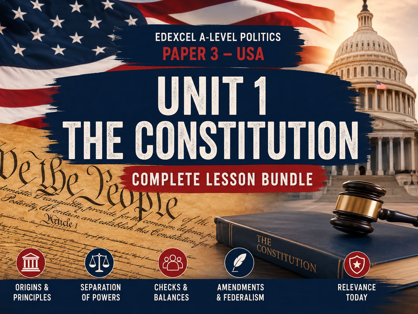 Politics Paper 3 - Unit 1 - The Constitution