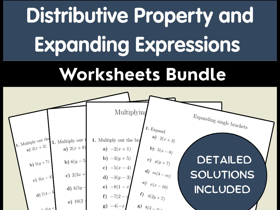 Distributive Property and Expanding Expressions Worksheets Bundle