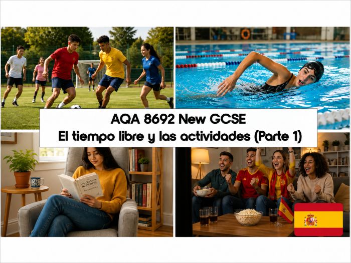 GCSE SPANISH: AQA 8692 New GCSE - El tiempo libre y los pasatiempos (PART 1) - AQA New SPEC