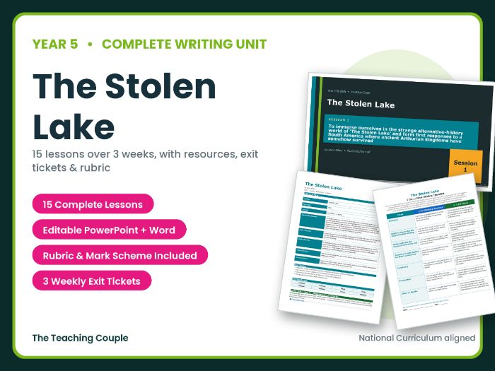 The Stolen Lake | Year 5 English Unit | 15 Complete Lessons + Resources + Mark Scheme