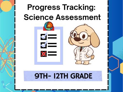 Homeschool Made Simple: Science Assessment & Progress Tracking | Grades 9–12