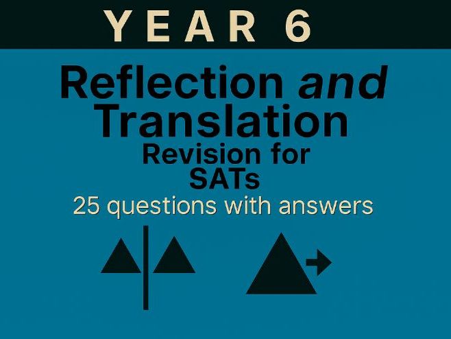 Year 6 Maths Revision for SATs: Reflection & Translation | 25 Questions with Answers