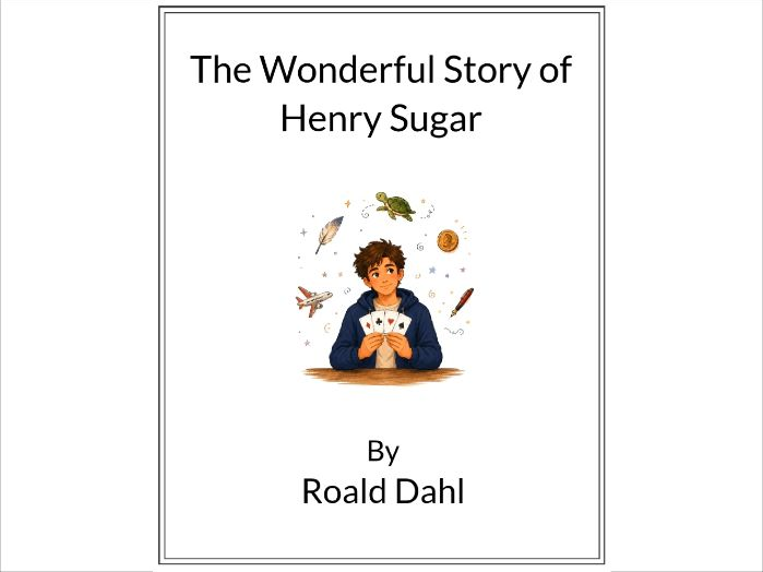 The Wonderful Story of Henry Sugar by Roald Dahl * (Lesson Plan)