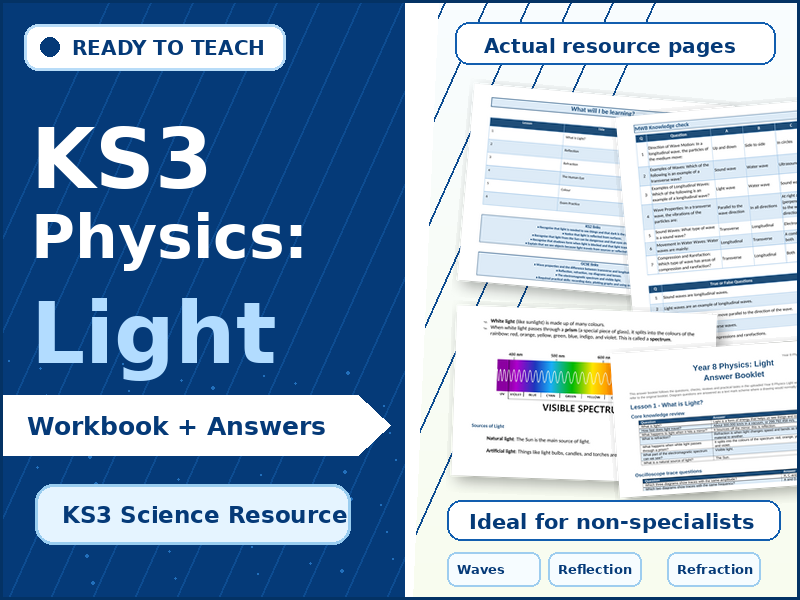 KS3 Light Physics Workbook & Answer Booklet | KS3 Science Waves, Reflection, Refraction & Colour